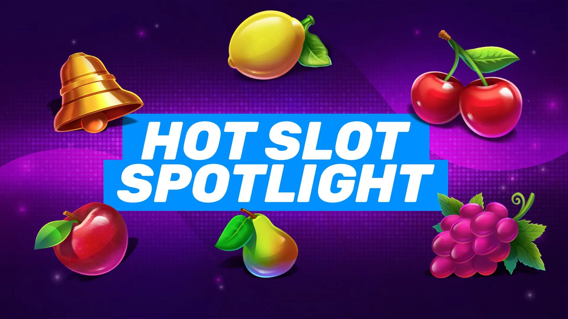 Hot Slot Spotlight