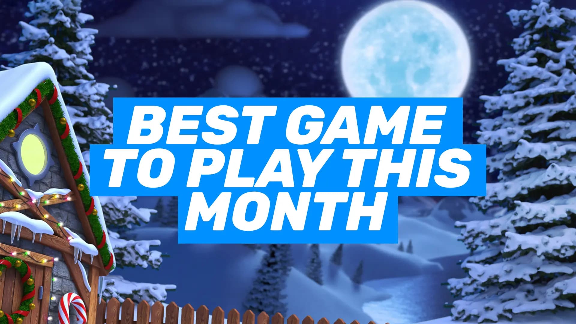 Best Game To Play This Month