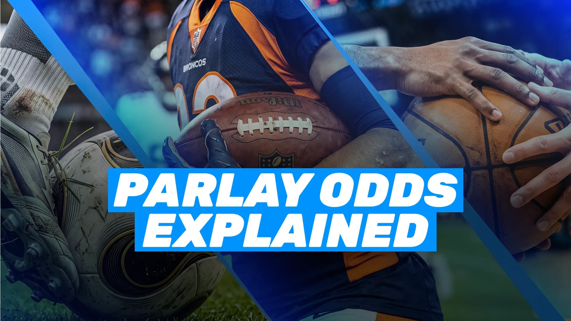 Parlay Odds Explained