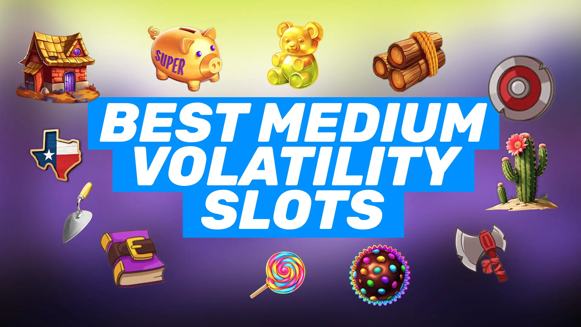 Best Medium Volatility Slots