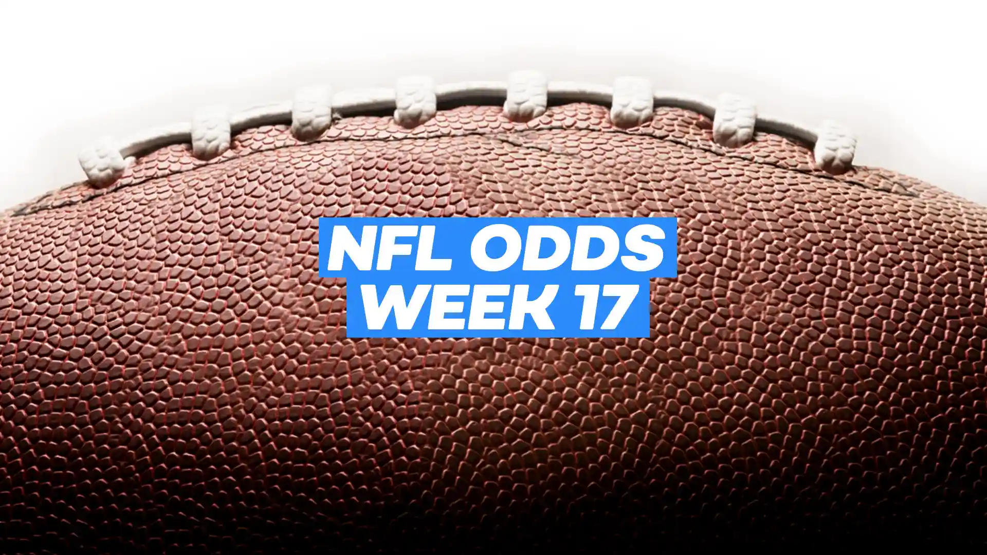 NFL Week 17 Odds and Betting Lines