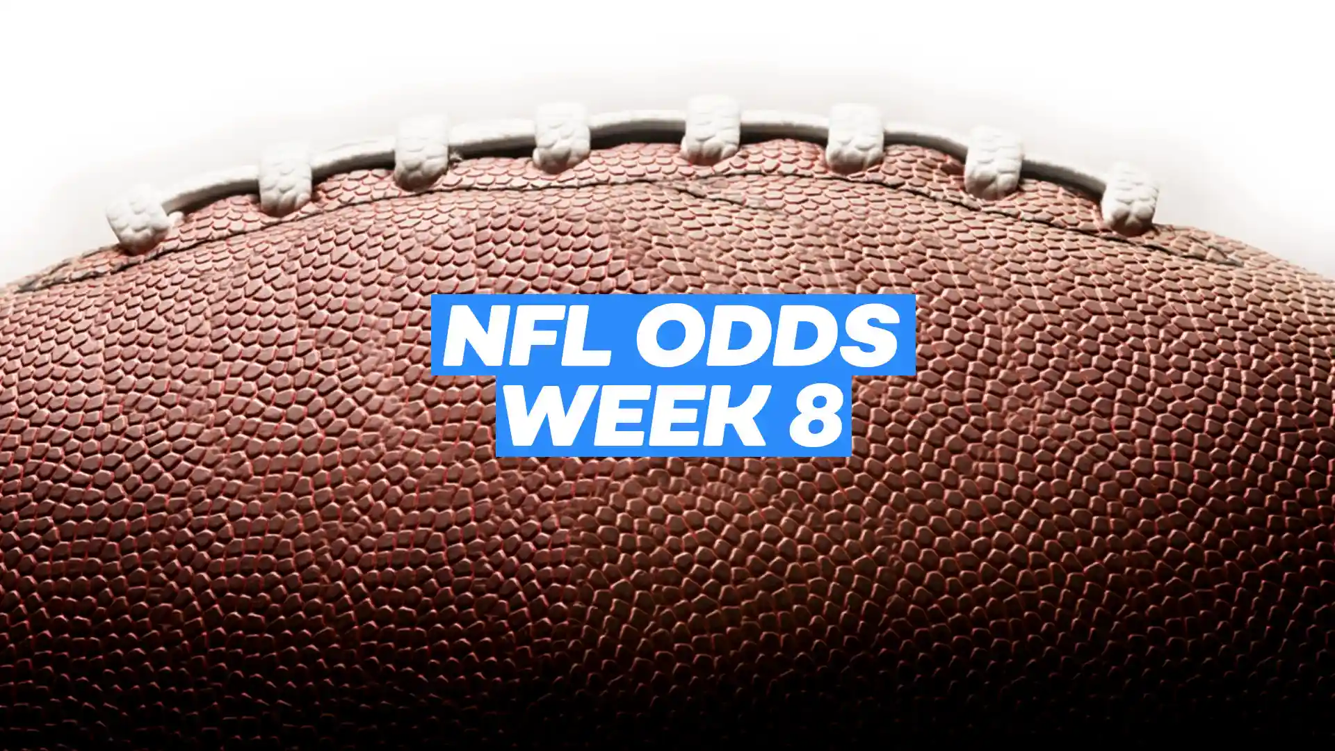 NFL Week 8 Odds and Betting Lines